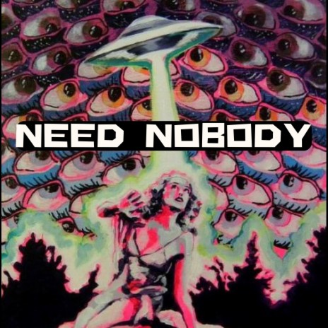 Need Nobody