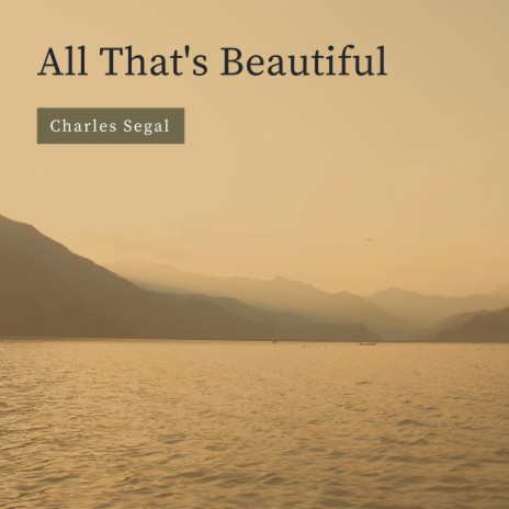 All That's Beautiful | Boomplay Music