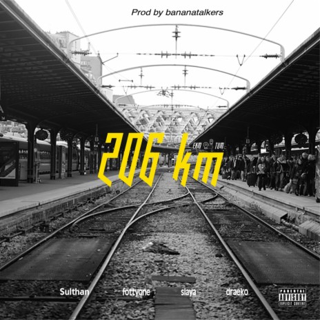 206 KM ft. Fottyone, Slaya & draeKo | Boomplay Music