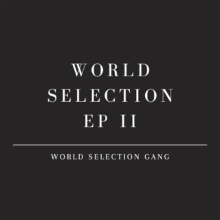 World Selection EP II