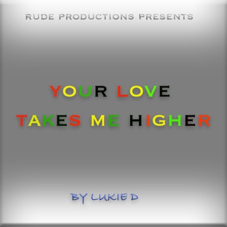 Your Love Takes Me Higher | Boomplay Music