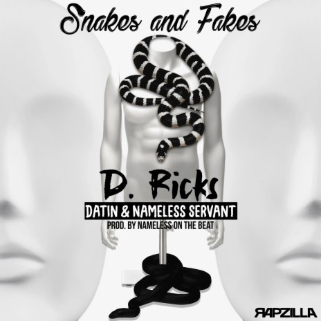 Snakes and Fakes ft. Rapzilla, Datin & Nameless Servant