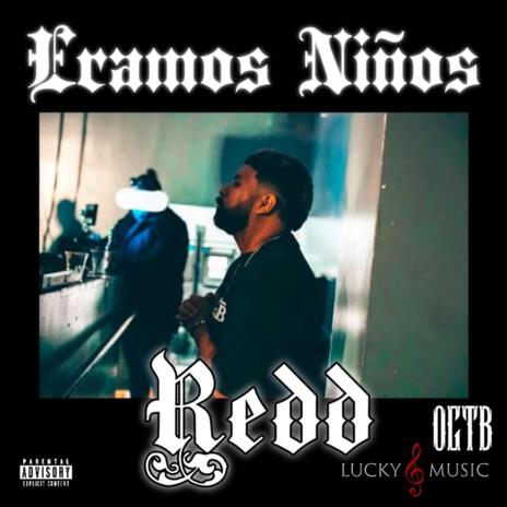 Eramos Niños ft. Yung Lucky, ELDOCEXII & Siah | Boomplay Music