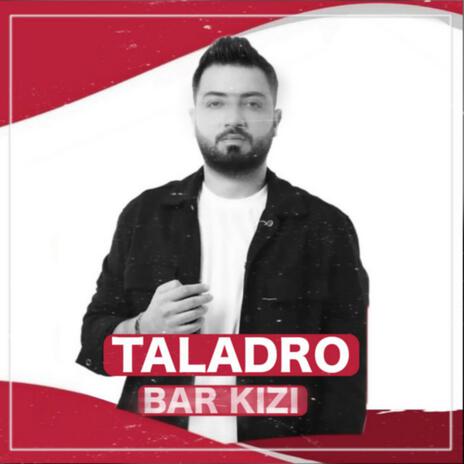 Bar Kızı (taladro) | Boomplay Music