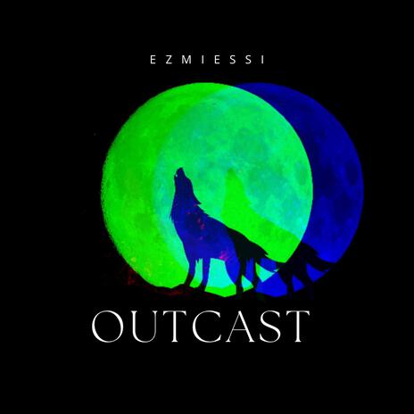 OUTCAST | Boomplay Music