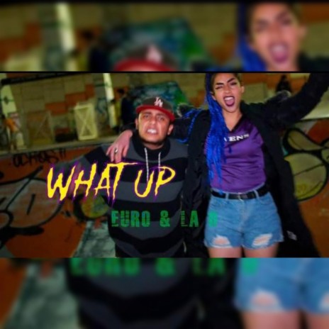 What up! | Boomplay Music