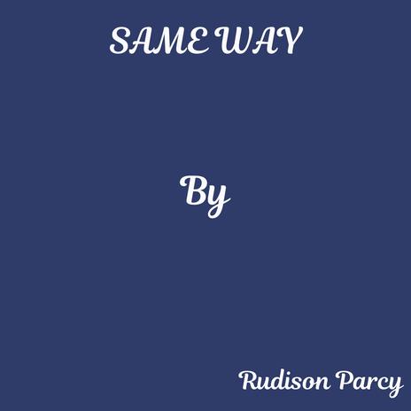 same Way | Boomplay Music