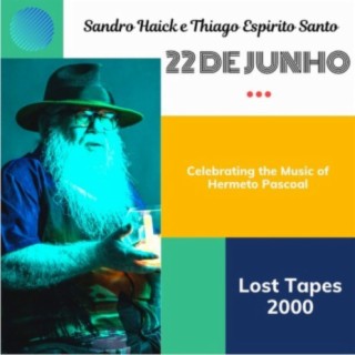 22 De Junho Celebrating The Music Of Hermeto Pascoal