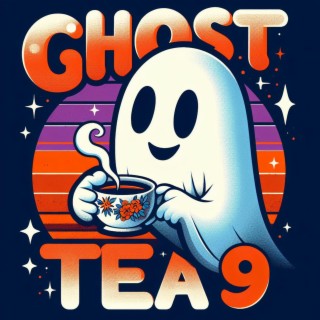 Ghost Tea Nine