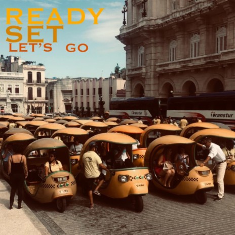 READY SET LET'S GO | Boomplay Music