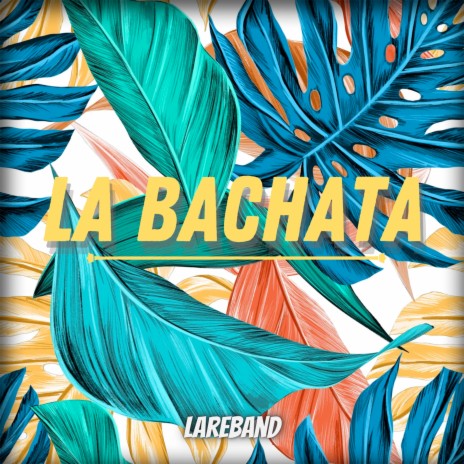 La Bachata | Boomplay Music