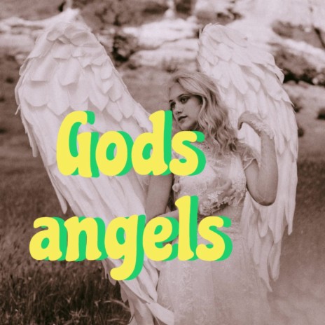 Gods angels | Boomplay Music