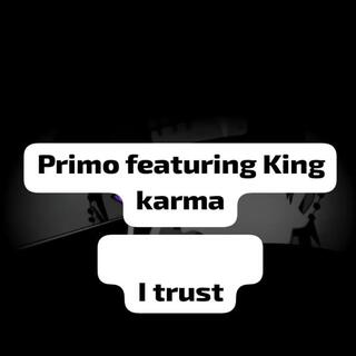 I trust (feat. King karma)