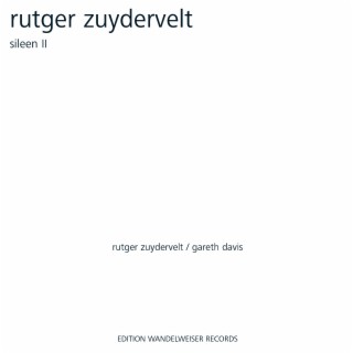 Rutger Zuydervelt: Sileen II