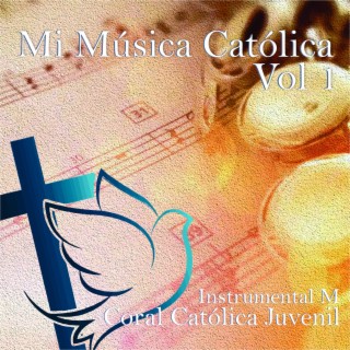 Mi Música Católica Instrumental M Vol. 1