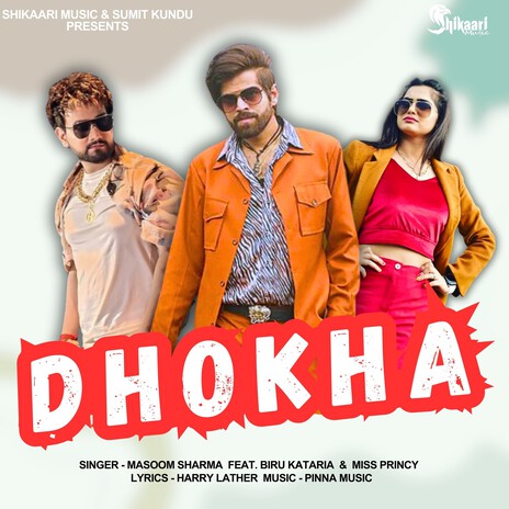 Dhokha ft. Biru Kataria & Miss Princy | Boomplay Music