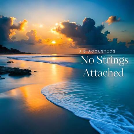 No Strings Attached | Boomplay Music