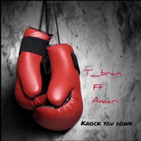 Knock You Down (feat. Amari)