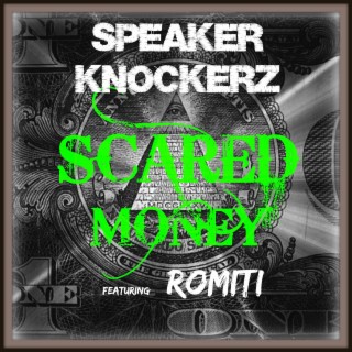 Scared Money (feat. Romiti)