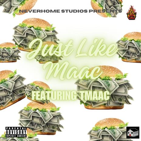 Just like Maac ft. Tmaac | Boomplay Music