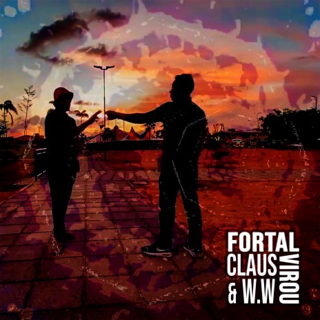 Fortal Virou ft. W.W | Boomplay Music