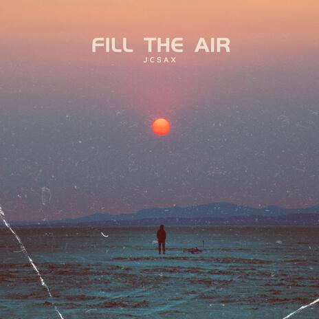 Fill the Air