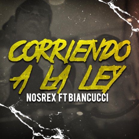 Corriendo a La Ley ft. Biancucci | Boomplay Music