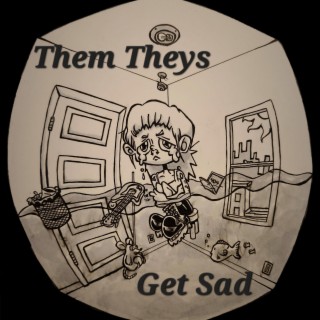 Get Sad!