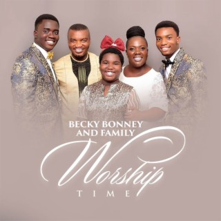 Worship Time (Becky Bonney And Family)