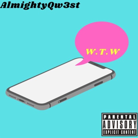 W.T.W | Boomplay Music