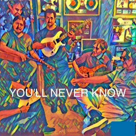 You'll Never Know | Boomplay Music