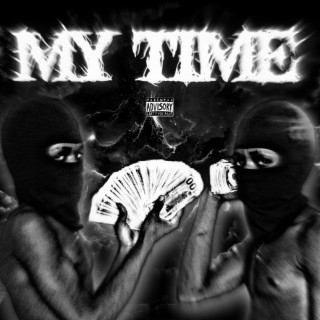 My Time lyrics | Boomplay Music