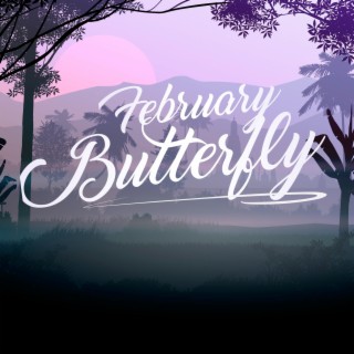 February Butterfly