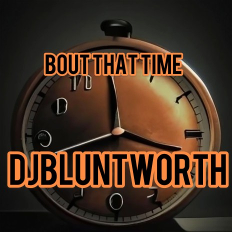 Bout That Time | Boomplay Music
