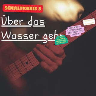 Über das Wasser gehn