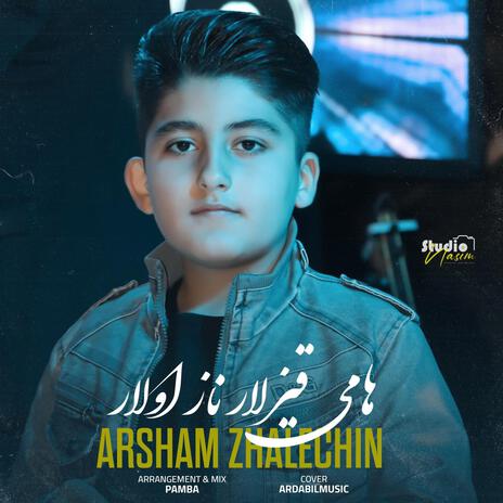 Arsham Zalechin (Hami qizlar naz olar) | Boomplay Music