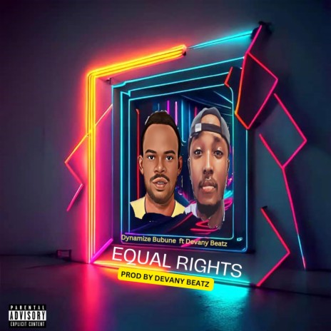 EQUAL RIGHTS ft. Devany Beatz | Boomplay Music