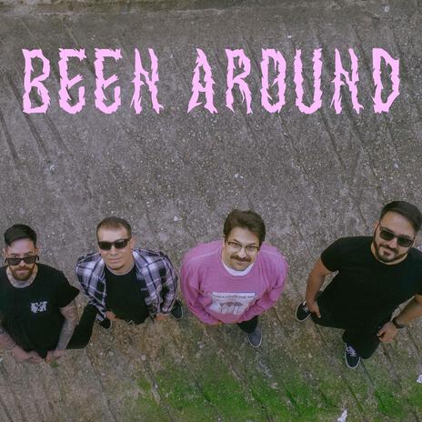 Been Around | Boomplay Music