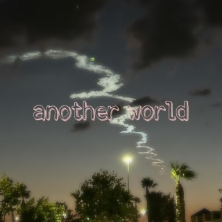 another world lyrics | Boomplay Music