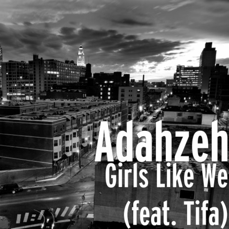 Girls Like We (feat. Tifa) | Boomplay Music