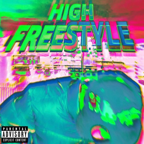 High Freestyle | Boomplay Music