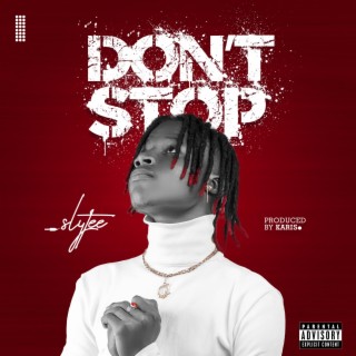 Dont Stop lyrics | Boomplay Music