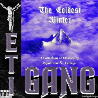 YETI GANG VOL 1: The Coldest Winter