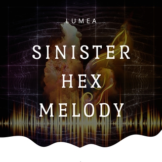 Sinister Hex Melody