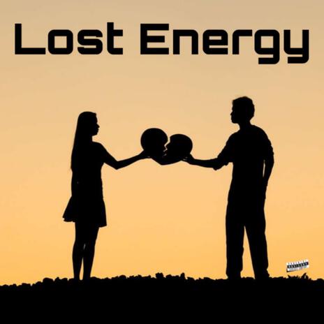 Lost Energy | Boomplay Music