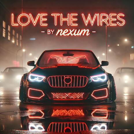 Love the wires | Boomplay Music