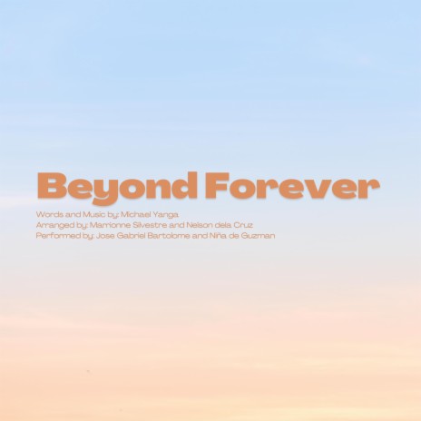 Beyond Forever ft. Jose Gabriel Bartolome & Niña de Guzman | Boomplay Music