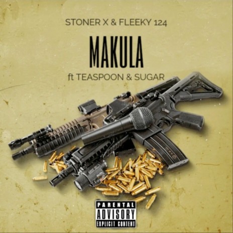 Makula ft. Fleeky 124, Teaspoon & Sugar | Boomplay Music