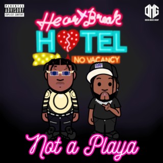 Not A Playa ft. YB! lyrics | Boomplay Music