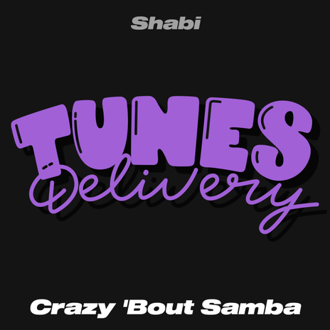 Crazy 'Bout Samba | Boomplay Music